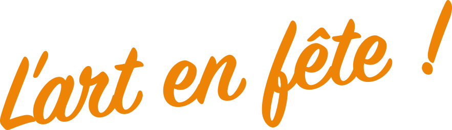 l'art en fête !